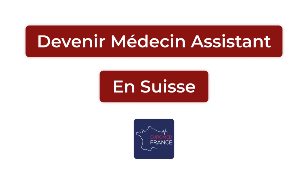 Devenir médecin assistant en Suisse