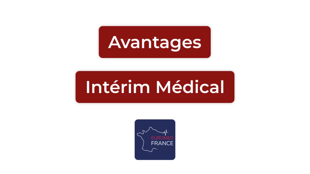 Intérim médical avantages