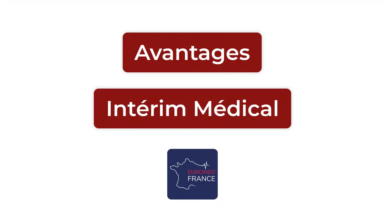 Intérim médical avantages