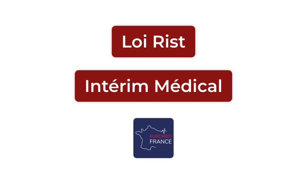 Loi Rist et intérim médical