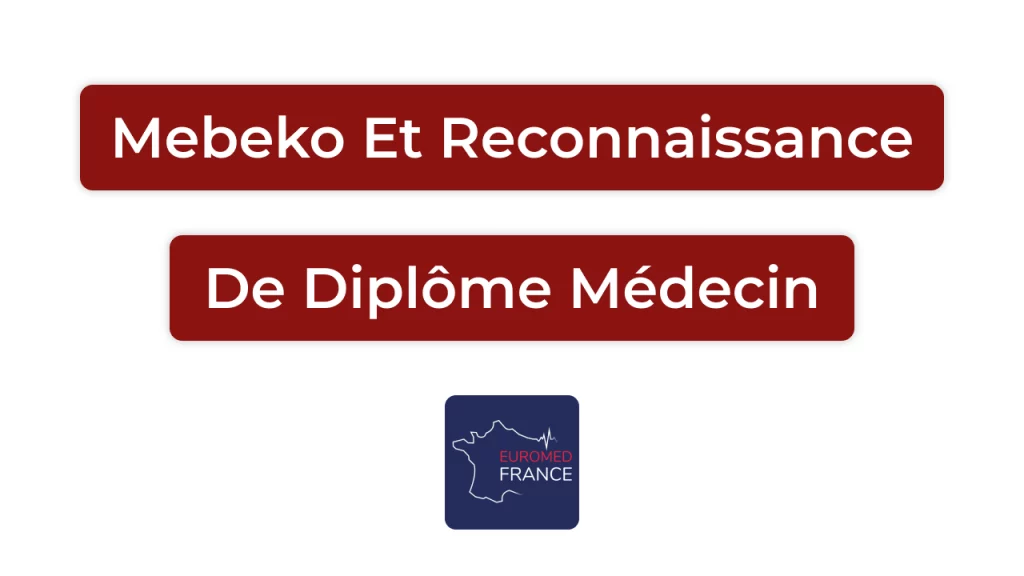 MEBEKO _ comment faire reconnaître son diplôme de médecin en Suisse