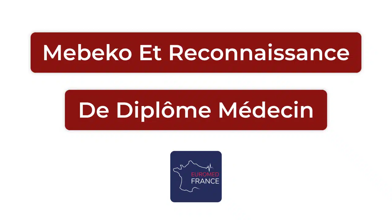 MEBEKO _ comment faire reconnaître son diplôme de médecin en Suisse