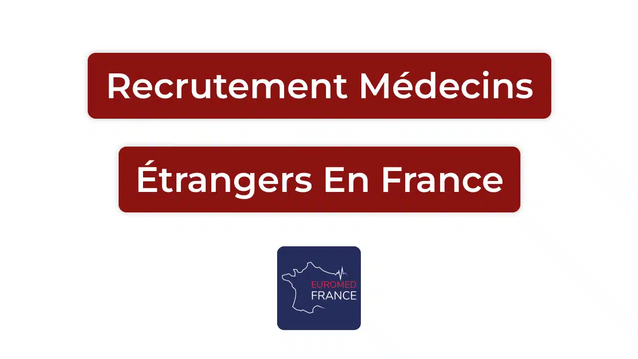 Recrutement de médecins étrangers en France